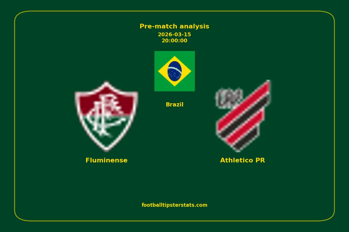 Pre-match analysis: Fluminense vs Athletico PR on 2026-03-15